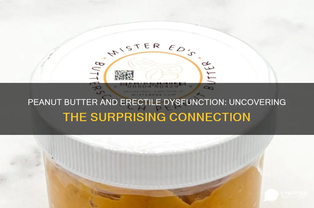 is peanut butter good for ed