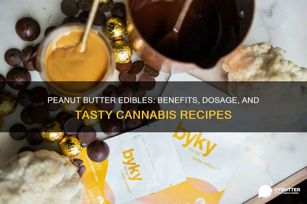 is peanut butter good for edibles