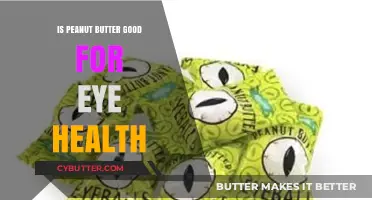 Peanut Butter and Eye Health: Benefits, Myths, and Nutritional Insights