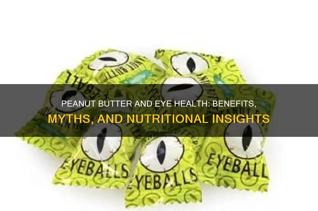 is peanut butter good for eye health
