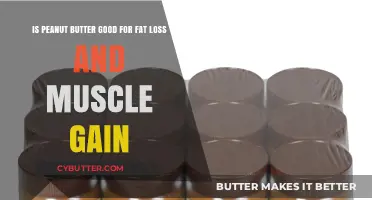 Peanut Butter: A Fat Loss and Muscle Gain Superfood?