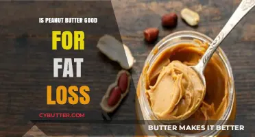 Peanut Butter and Fat Loss: Healthy Addition or Hindrance?
