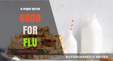 Peanut Butter and Flu: Nutritional Benefits or Myth?