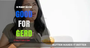 Peanut Butter and GERD: A Surprising Connection Explained