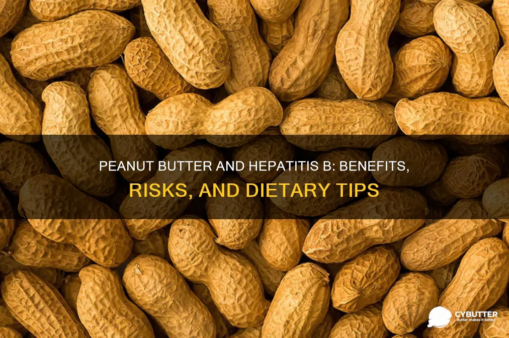 is peanut butter good for hepatitis b