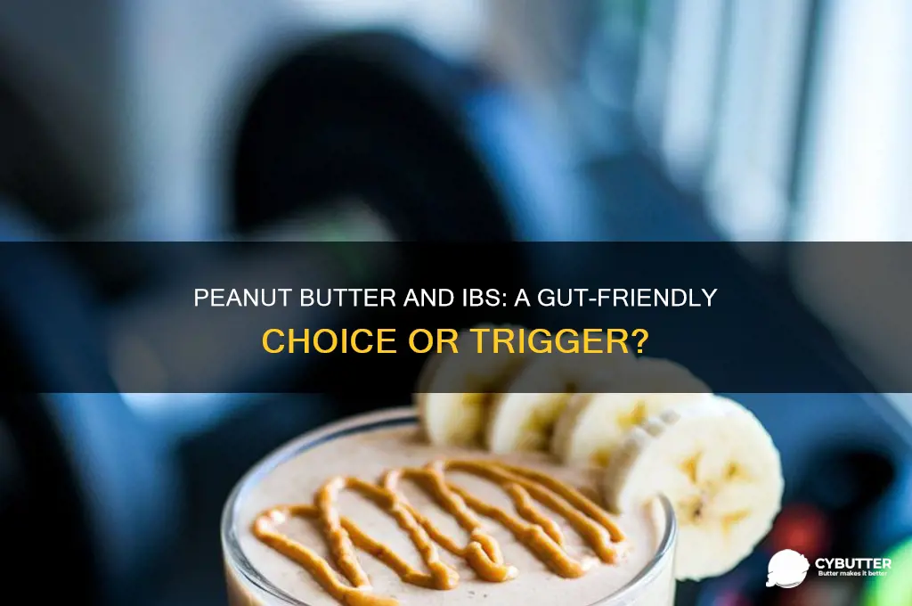is peanut butter good for irritable bowel syndrome