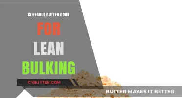 Peanut Butter for Lean Bulking: Benefits, Nutrition, and Best Practices