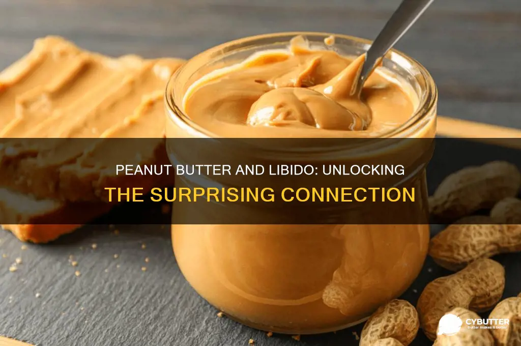 is peanut butter good for libido