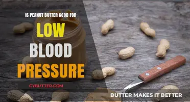 Peanut Butter's Role in Managing Low Blood Pressure: Benefits Explained