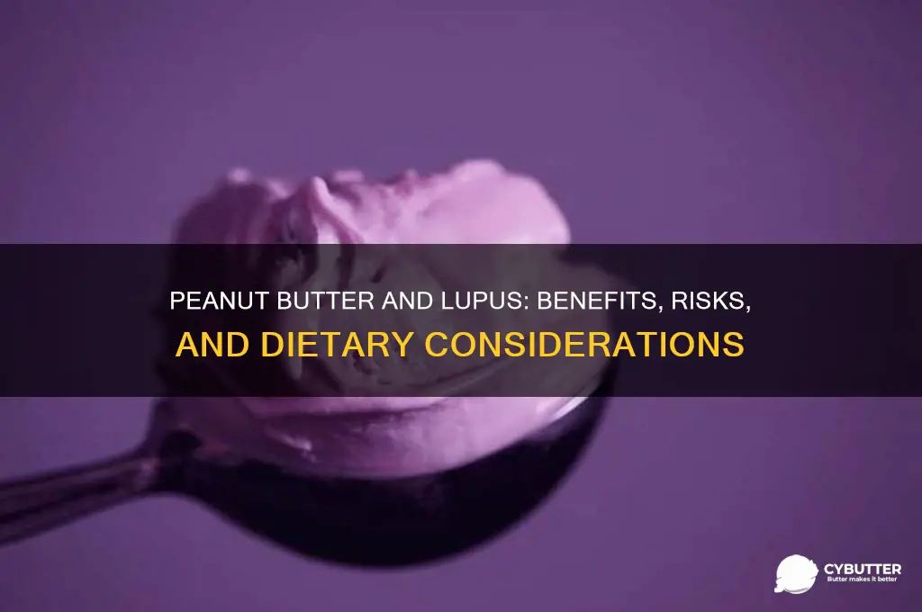 is peanut butter good for lupus