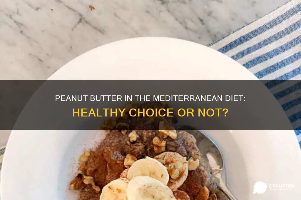 is peanut butter good for mediterranean diet