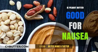 Peanut Butter for Nausea: A Surprising Remedy or Myth?