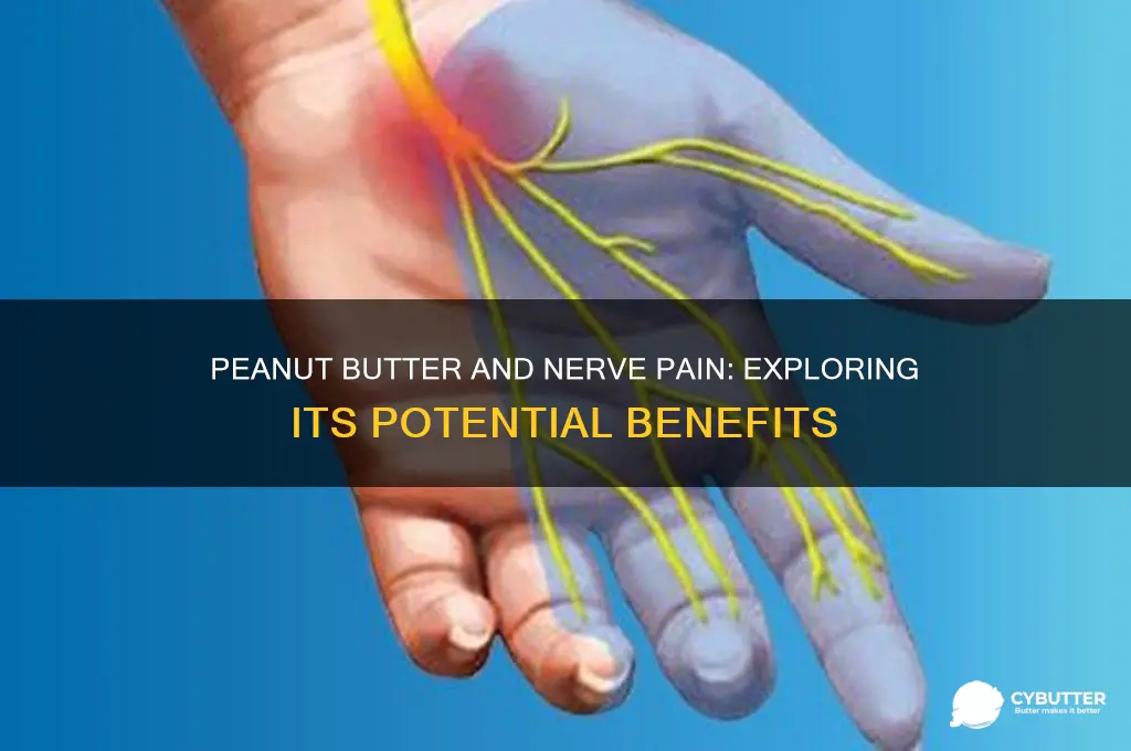 is peanut butter good for nerve pain
