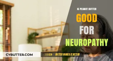 Peanut Butter and Neuropathy: Benefits, Risks, and Nutritional Insights