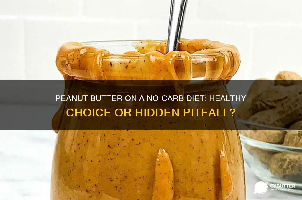 is peanut butter good for no carb diet