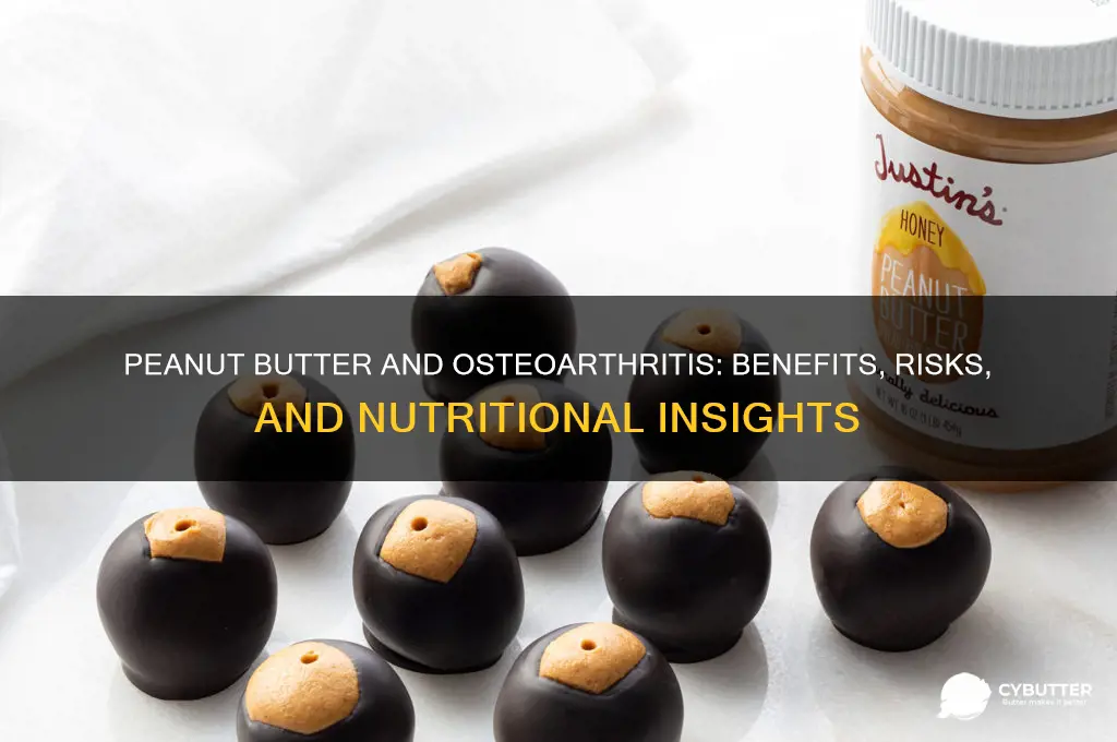 is peanut butter good for osteoarthritis