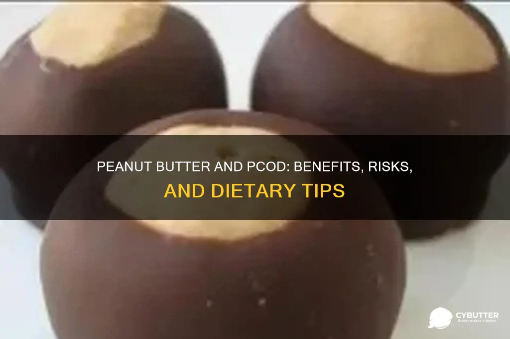 is peanut butter good for pcod