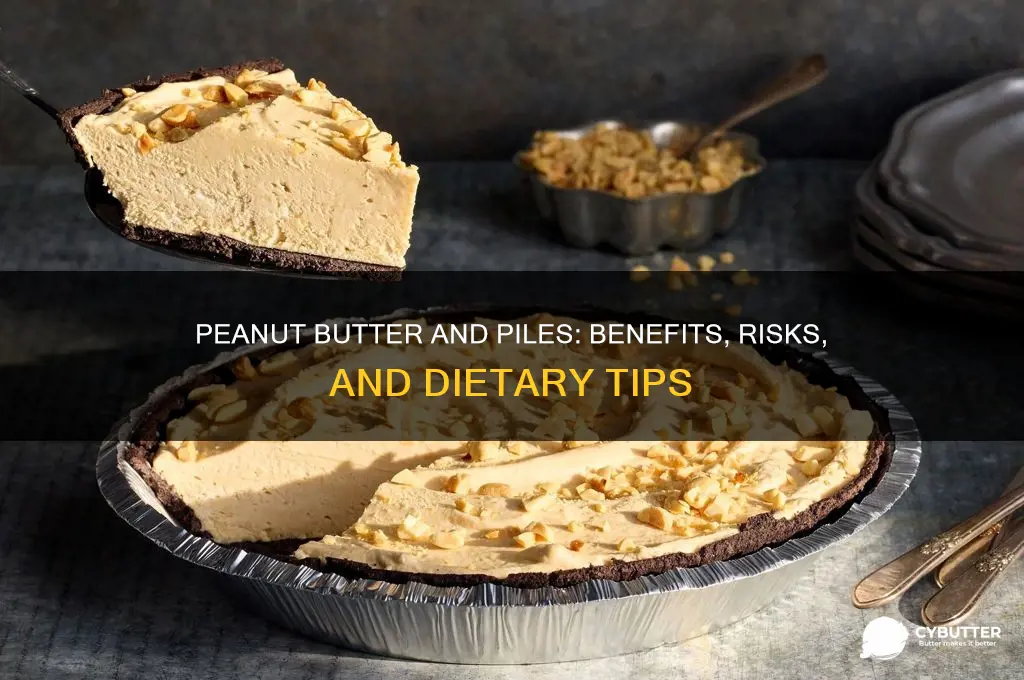 is peanut butter good for piles