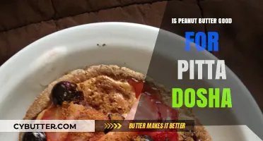 Peanut Butter and Pitta Dosha: Balancing Benefits and Risks