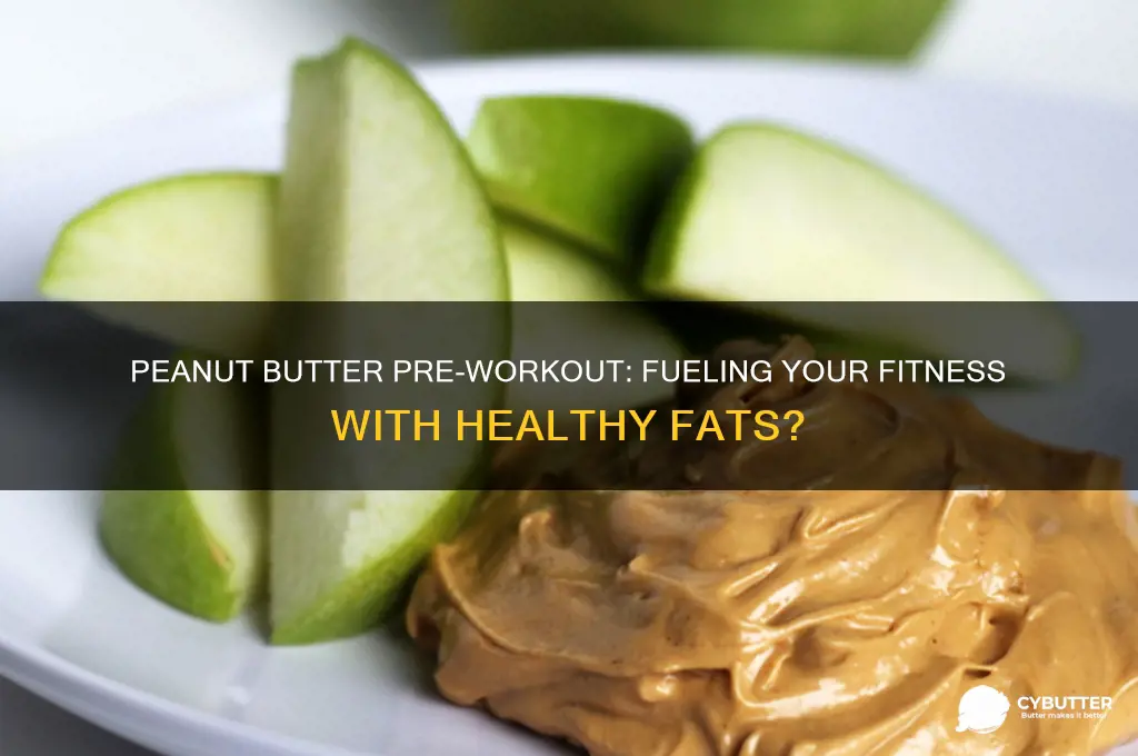 is peanut butter good for pre workout