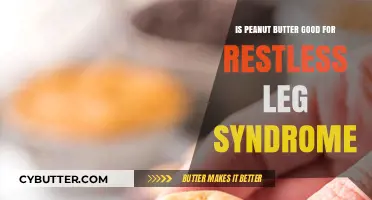 Peanut Butter and Restless Leg Syndrome: A Surprising Connection?