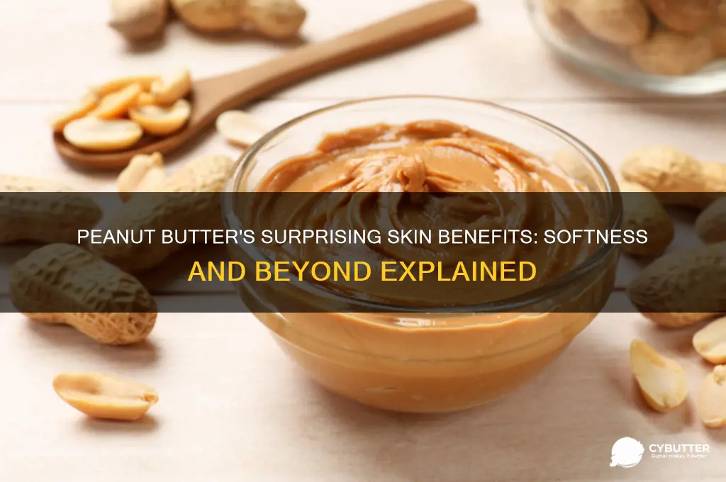 is peanut butter good for softness of the skin