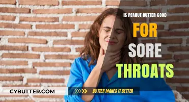 Peanut Butter for Sore Throats: Relief or Recipe for Discomfort?