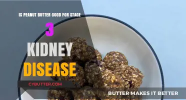 Peanut Butter and Stage 3 Kidney Disease: Benefits or Risks?