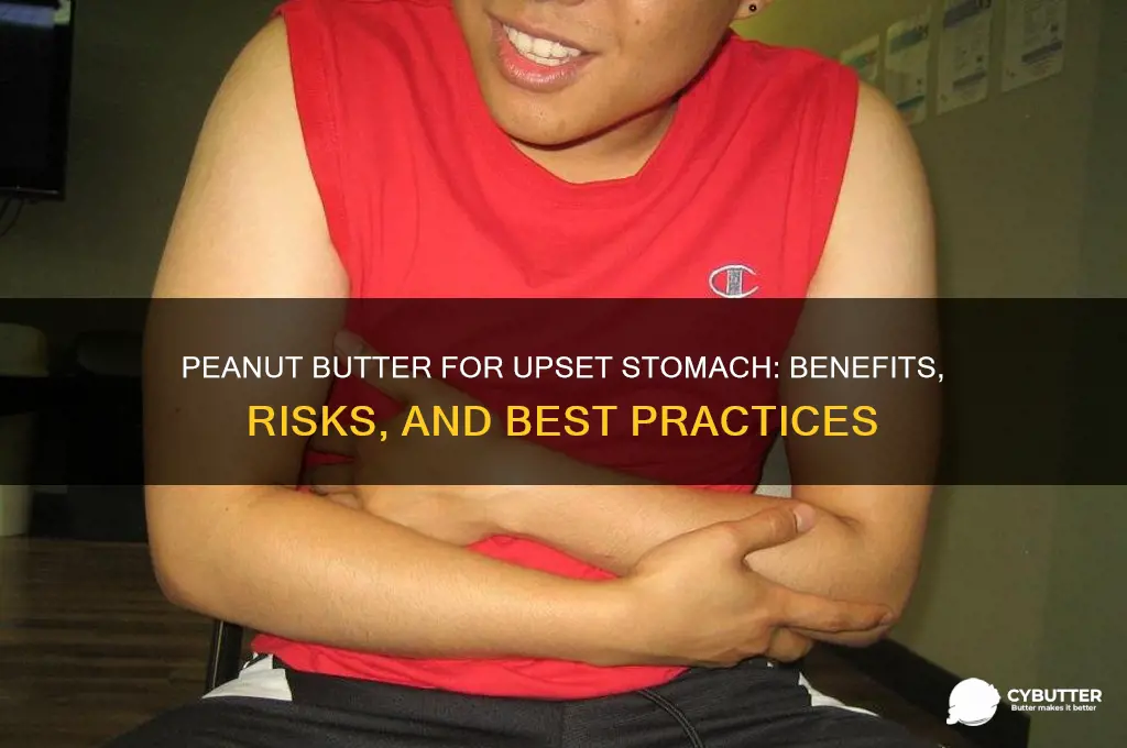 is peanut butter good for stomach upset