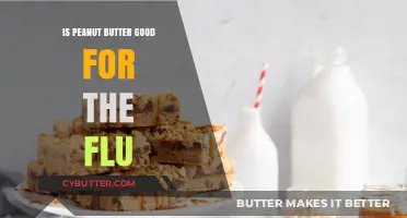 Peanut Butter and the Flu: A Nutritious Remedy or Myth?
