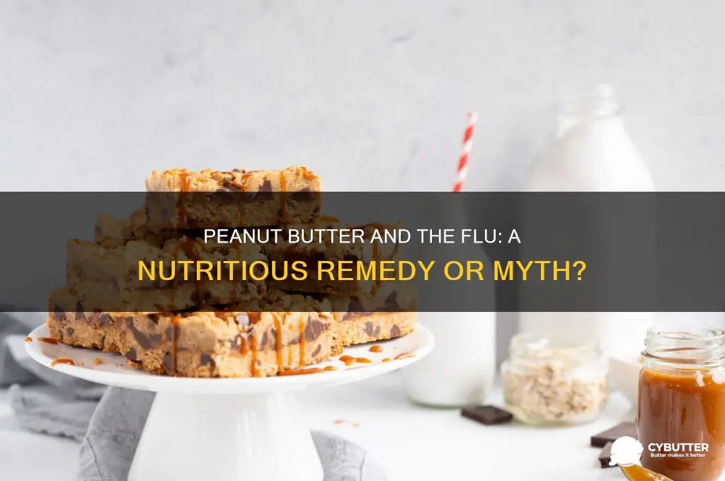 is peanut butter good for the flu