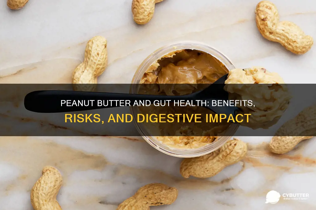 is peanut butter good for the gut