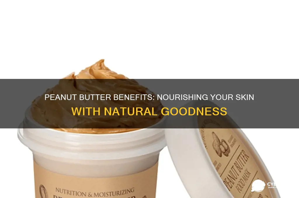 is peanut butter good for the skin peanut butter