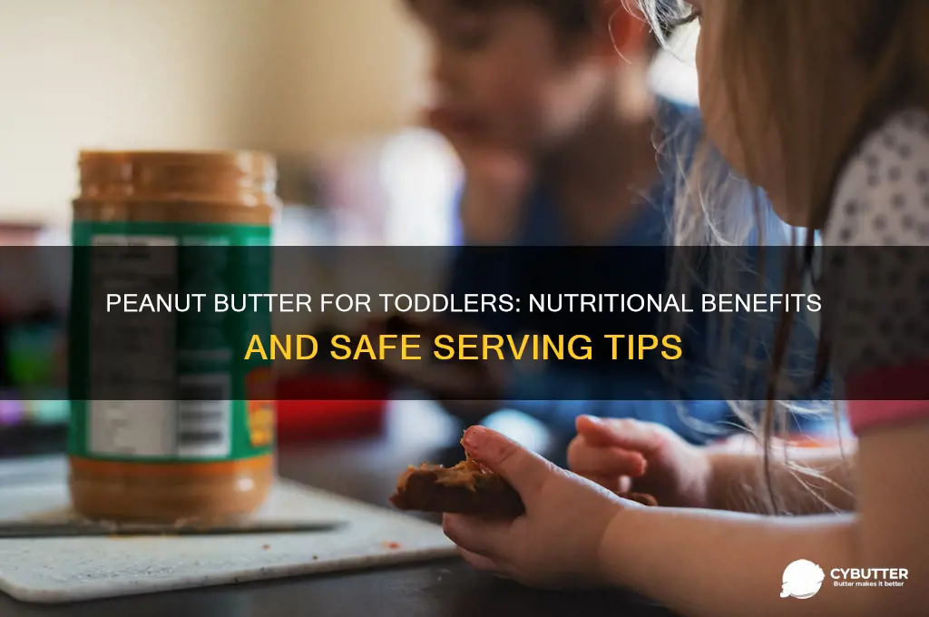 is peanut butter good for toddlers
