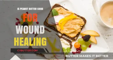 Peanut Butter's Surprising Role in Wound Healing: Fact or Fiction?
