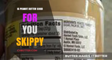 Is Skippy Peanut Butter Healthy? Uncovering Nutritional Facts and Benefits