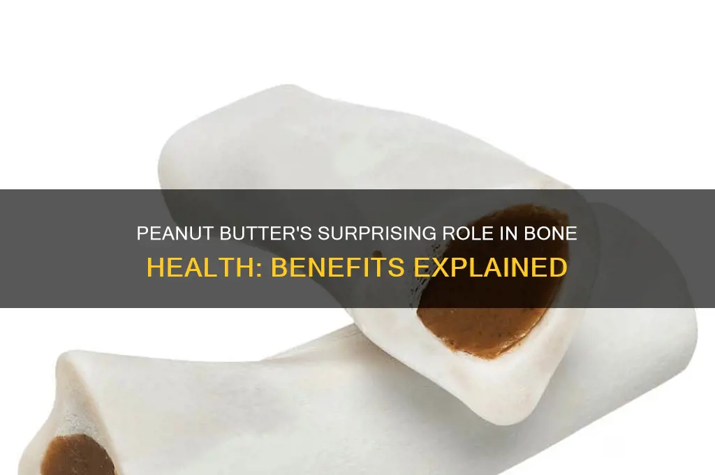 is peanut butter good for your bones