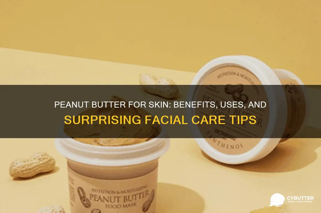 is peanut butter good for your face