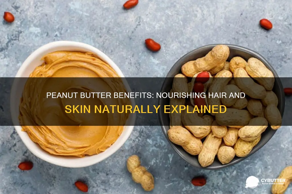 is peanut butter good for your hair and skin
