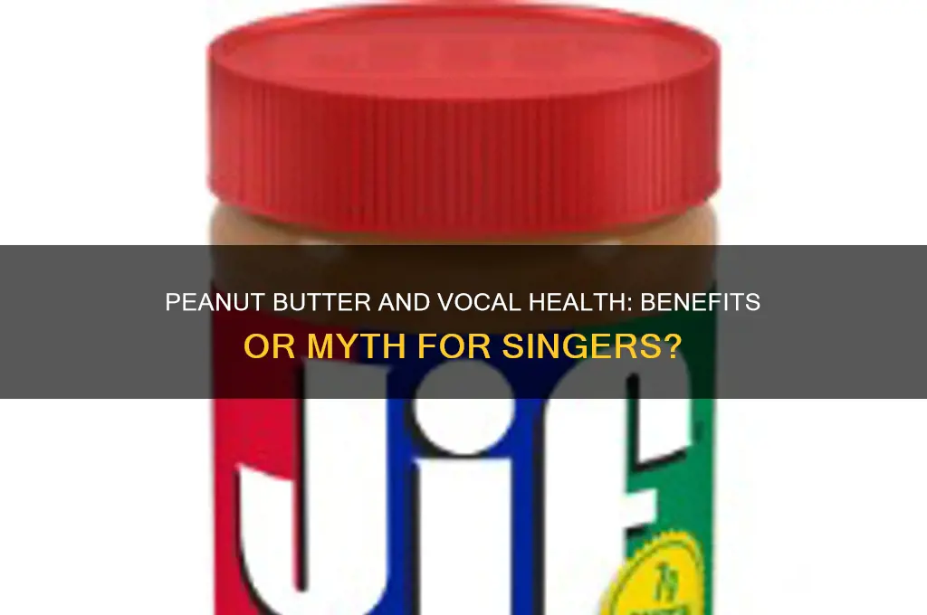 is peanut butter good for your voice