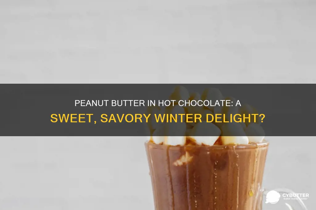 is peanut butter good in hot chocolate