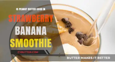 Peanut Butter in Strawberry Banana Smoothie: A Tasty Twist?