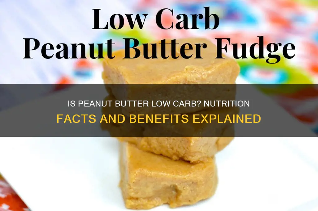 is peanut butter good low carb