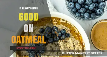 Peanut Butter on Oatmeal: A Delicious Breakfast Combo or Not?
