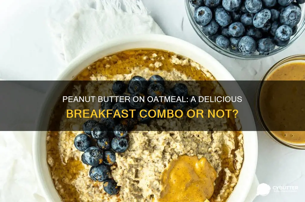 is peanut butter good on oatmeal