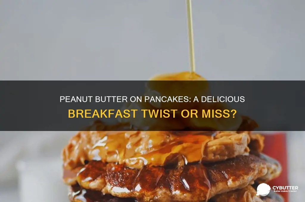 is peanut butter good on pancakes