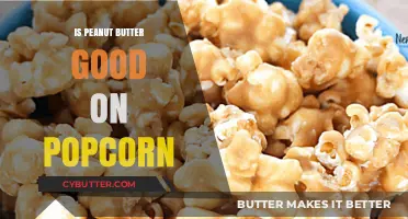 Peanut Butter on Popcorn: A Sweet and Salty Snack Revolution