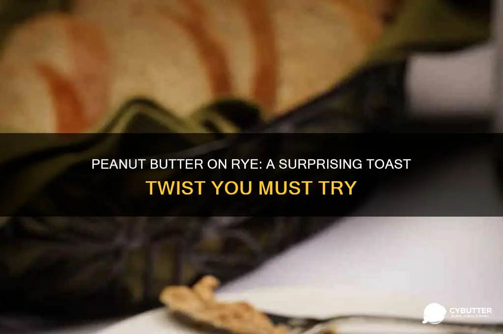 is peanut butter good on rye