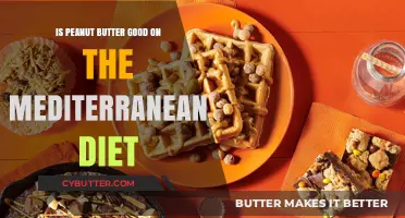 Peanut Butter and the Mediterranean Diet: A Healthy Match?