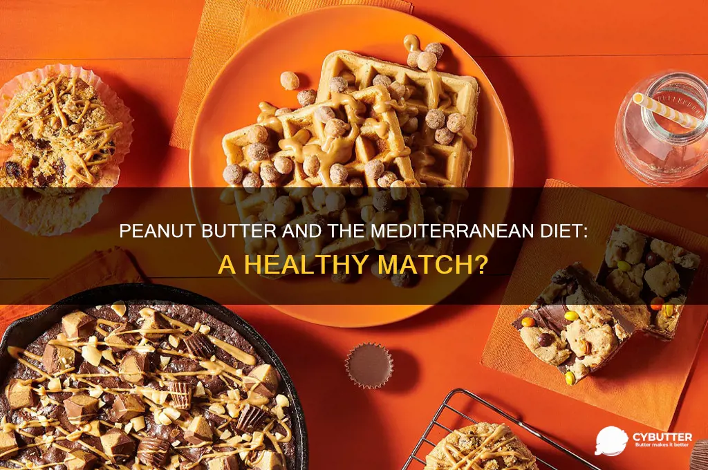 is peanut butter good on the mediterranean diet